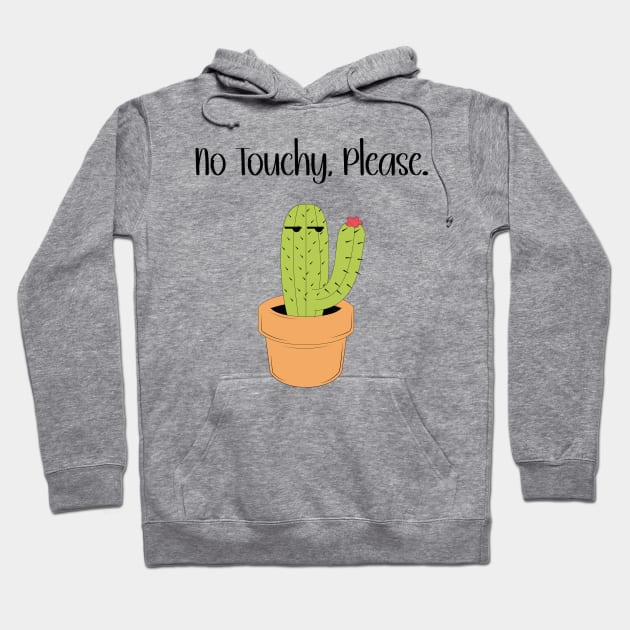No touchy, please with annoyed but cute cactus Hoodie by MidnightSky07
